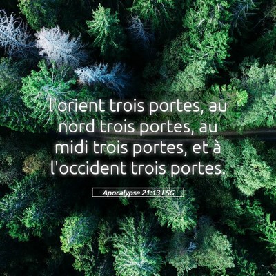 Picture 05 - Apocalypse 21:13 LSG - l'orient trois portes, au nord trois portes, au - Bible Verse Picture