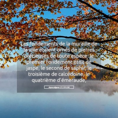 Picture 05 - Apocalypse 21:19 LSG - Les fondements de la muraille de la ville - Bible Verse Picture