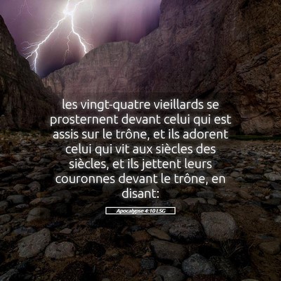 Picture 05 - Apocalypse 4:10 LSG - les vingt-quatre vieillards se prosternent devant - Bible Verse Picture