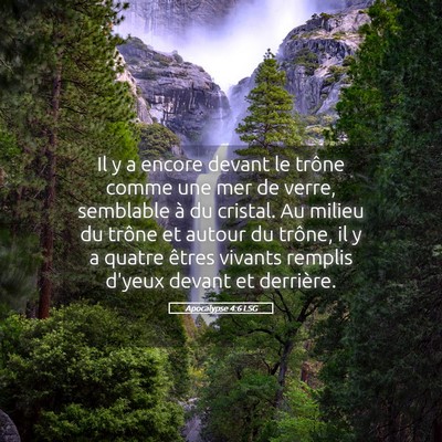 Picture 05 - Apocalypse 4:6 LSG - Il y a encore devant le trône comme une mer de - Bible Verse Picture