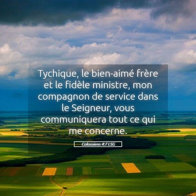 Picture 05 - Colossiens 4:7 LSG - Tychique, le bien-aimé frère et le fidèle - Bible Verse Picture
