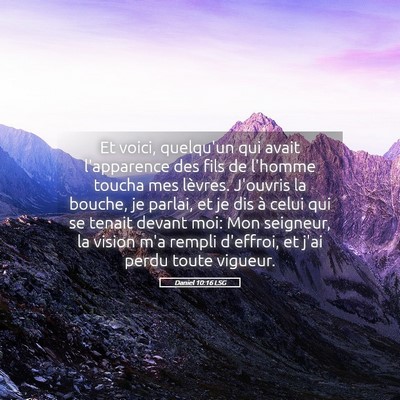 Picture 05 - Daniel 10:16 LSG - Et voici, quelqu'un qui avait l'apparence des - Bible Verse Picture