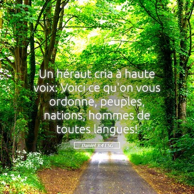 Picture 05 - Daniel 3:4 LSG - Un héraut cria à haute voix: Voici ce qu'on - Bible Verse Picture