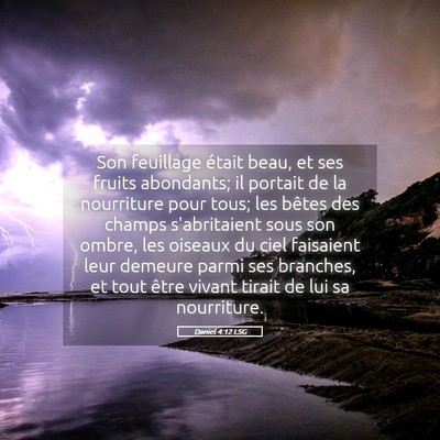 Picture 05 - Daniel 4:12 LSG - Son feuillage était beau, et ses fruits - Bible Verse Picture