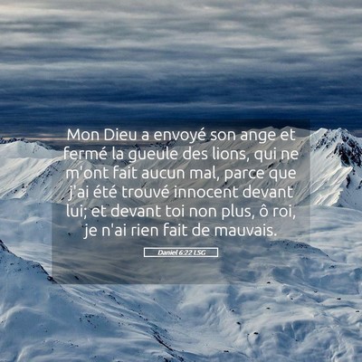 Picture 05 - Daniel 6:22 LSG - Mon Dieu a envoyé son ange et fermé la gueule - Bible Verse Picture