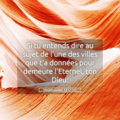 Picture 05 - Deutéronome 13:12 LSG - Si tu entends dire au sujet de l'une des villes - Bible Verse Picture