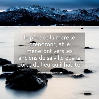 Picture 05 - Deutéronome 21:19 LSG - le père et la mère le prendront, et le - Bible Verse Picture