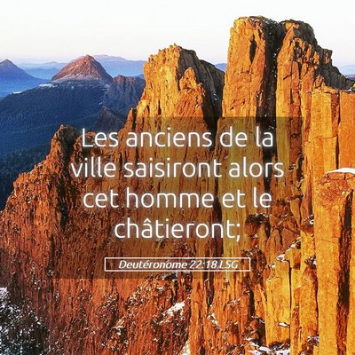 Picture 05 - Deutéronome 22:18 LSG - Les anciens de la ville saisiront alors cet homme - Bible Verse Picture