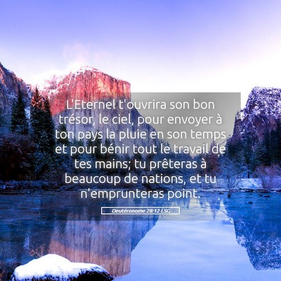 Picture 05 - Deutéronome 28:12 LSG - L'Eternel t'ouvrira son bon trésor, le ciel, - Bible Verse Picture