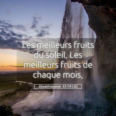 Picture 05 - Deutéronome 33:14 LSG - Les meilleurs fruits du soleil, Les meilleurs - Bible Verse Picture