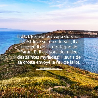 Picture 05 - Deutéronome 33:2 LSG - Il dit: L'Eternel est venu du Sinaï, Il s'est - Bible Verse Picture