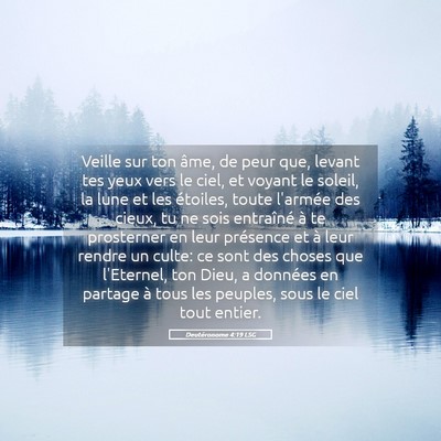 Picture 05 - Deutéronome 4:19 LSG - Veille sur ton âme, de peur que, levant tes yeux - Bible Verse Picture
