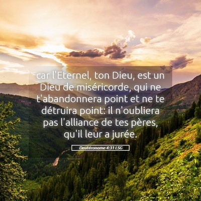 Picture 05 - Deutéronome 4:31 LSG - car l'Eternel, ton Dieu, est un Dieu de - Bible Verse Picture