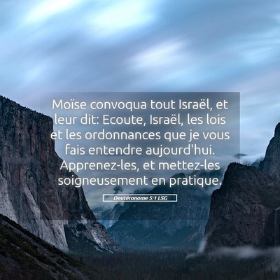 Picture 05 - Deutéronome 5:1 LSG - Moïse convoqua tout Israël, et leur dit: - Bible Verse Picture