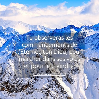 Picture 05 - Deutéronome 8:6 LSG - Tu observeras les commandements de l'Eternel, ton - Bible Verse Picture