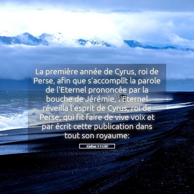 Picture 05 - Esdras 1:1 LSG - La première année de Cyrus, roi de Perse, afin - Bible Verse Picture