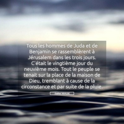 Picture 05 - Esdras 10:9 LSG - Tous les hommes de Juda et de Benjamin se - Bible Verse Picture