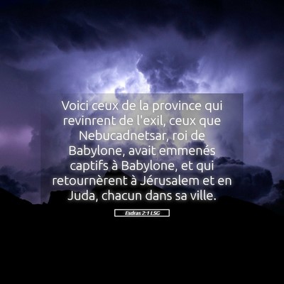 Picture 05 - Esdras 2:1 LSG - Voici ceux de la province qui revinrent de - Bible Verse Picture