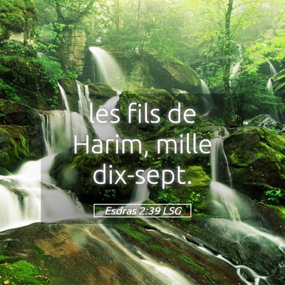 Picture 05 - Esdras 2:39 LSG - les fils de Harim, mille - Bible Verse Picture