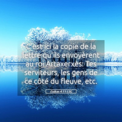 Picture 05 - Esdras 4:11 LSG - C'est ici la copie de la lettre qu'ils - Bible Verse Picture