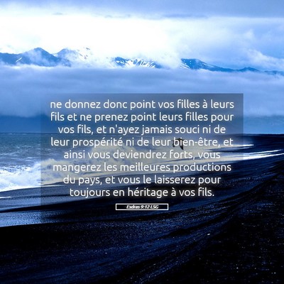Picture 05 - Esdras 9:12 LSG - ne donnez donc point vos filles à leurs fils et - Bible Verse Picture