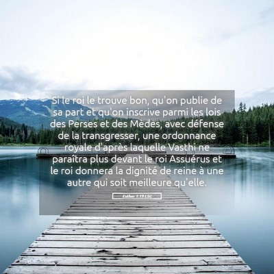 Picture 05 - Esther 1:19 LSG - Si le roi le trouve bon, qu'on publie de sa part - Bible Verse Picture