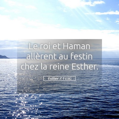 Picture 05 - Esther 7:1 LSG - Le roi et Haman allèrent au festin chez la reine - Bible Verse Picture