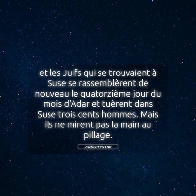 Picture 05 - Esther 9:15 LSG - et les Juifs qui se trouvaient à Suse se - Bible Verse Picture