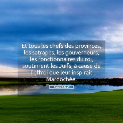 Picture 05 - Esther 9:3 LSG - Et tous les chefs des provinces, les satrapes, - Bible Verse Picture
