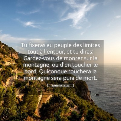 Picture 05 - Exode 19:12 LSG - Tu fixeras au peuple des limites tout à - Bible Verse Picture