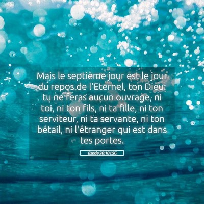 Picture 05 - Exode 20:10 LSG - Mais le septième jour est le jour du repos de - Bible Verse Picture
