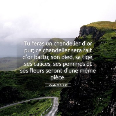 Picture 05 - Exode 25:31 LSG - Tu feras un chandelier d'or pur; ce chandelier - Bible Verse Picture