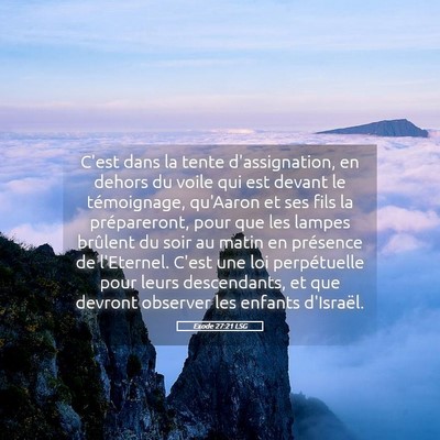 Picture 05 - Exode 27:21 LSG - C'est dans la tente d'assignation, en dehors du - Bible Verse Picture