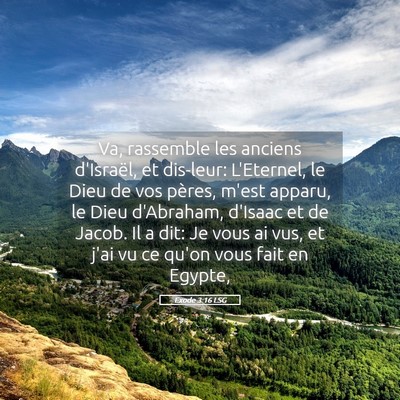 Picture 05 - Exode 3:16 LSG - Va, rassemble les anciens d'Israël, et dis-leur: - Bible Verse Picture