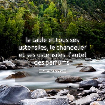Picture 05 - Exode 30:27 LSG - la table et tous ses ustensiles, le chandelier et - Bible Verse Picture