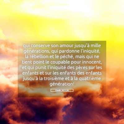 Picture 05 - Exode 34:7 LSG - qui conserve son amour jusqu'à mille - Bible Verse Picture