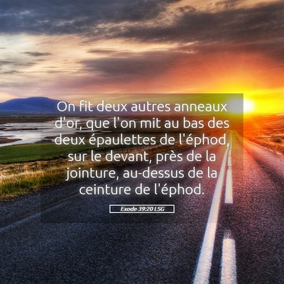 Picture 05 - Exode 39:20 LSG - On fit deux autres anneaux d'or, que l'on mit au - Bible Verse Picture