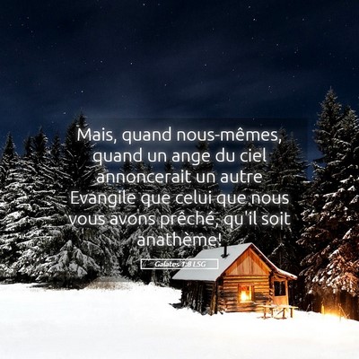 Picture 05 - Galates 1:8 LSG - Mais, quand nous-mêmes, quand un ange du ciel - Bible Verse Picture