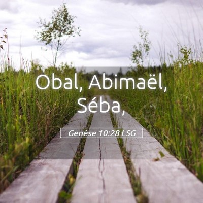 Picture 05 - Genèse 10:28 LSG - Obal, Abimaël, - Bible Verse Picture