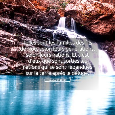 Picture 05 - Genèse 10:32 LSG - Telles sont les familles des fils de Noé, selon - Bible Verse Picture