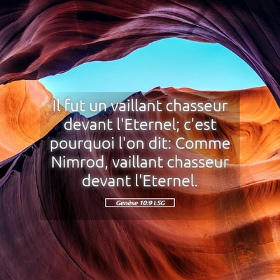 Picture 05 - Genèse 10:9 LSG - Il fut un vaillant chasseur devant l'Eternel; - Bible Verse Picture