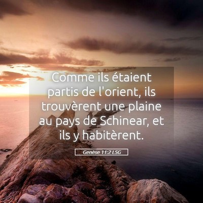 Picture 05 - Genèse 11:2 LSG - Comme ils étaient partis de l'orient, ils - Bible Verse Picture