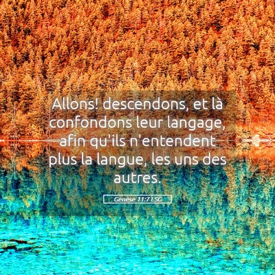 Picture 05 - Genèse 11:7 LSG - Allons! descendons, et là confondons leur - Bible Verse Picture