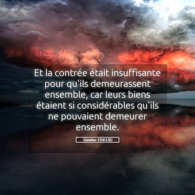 Picture 05 - Genèse 13:6 LSG - Et la contrée était insuffisante pour qu'ils - Bible Verse Picture