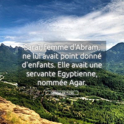 Picture 05 - Genèse 16:1 LSG - Saraï, femme d'Abram, ne lui avait point donné - Bible Verse Picture