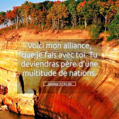 Picture 05 - Genèse 17:4 LSG - Voici mon alliance, que je fais avec toi. Tu - Bible Verse Picture