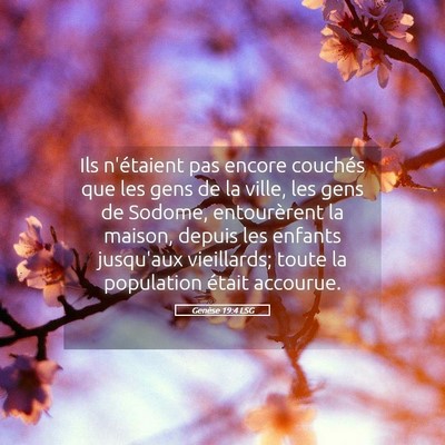 Picture 05 - Genèse 19:4 LSG - Ils n'étaient pas encore couchés que les gens - Bible Verse Picture