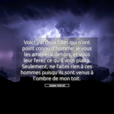 Picture 05 - Genèse 19:8 LSG - Voici, j'ai deux filles qui n'ont point connu - Bible Verse Picture