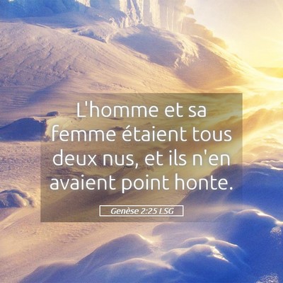 Picture 05 - Genèse 2:25 LSG - L'homme et sa femme étaient tous deux nus, et - Bible Verse Picture