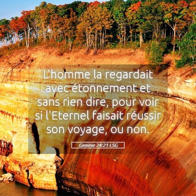 Picture 05 - Genèse 24:21 LSG - L'homme la regardait avec étonnement et sans - Bible Verse Picture